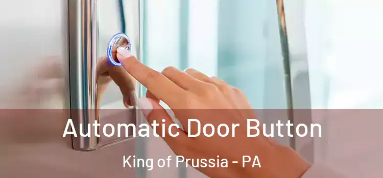  Automatic Door Button King of Prussia - PA