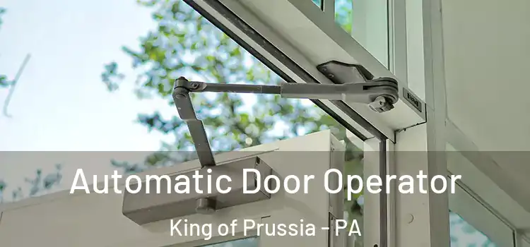  Automatic Door Operator King of Prussia - PA