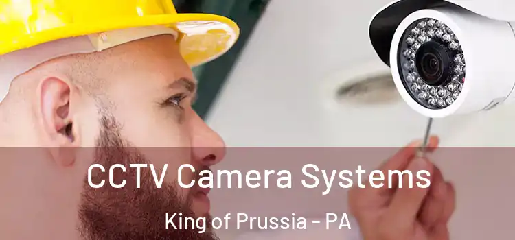  CCTV Camera Systems King of Prussia - PA