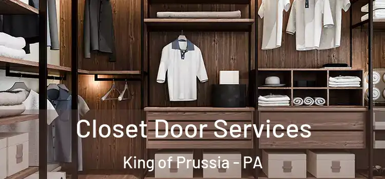  Closet Door Services King of Prussia - PA