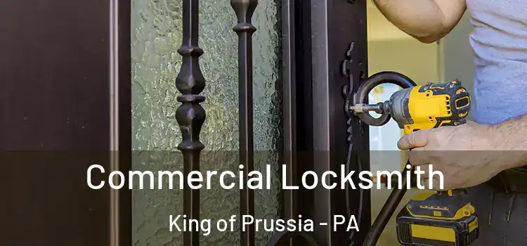  Commercial Locksmith King of Prussia - PA