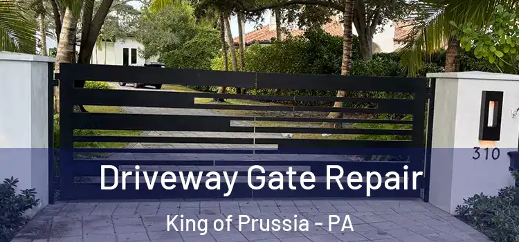  Driveway Gate Repair King of Prussia - PA