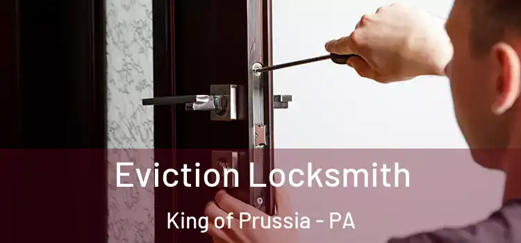 Eviction Locksmith King of Prussia - PA