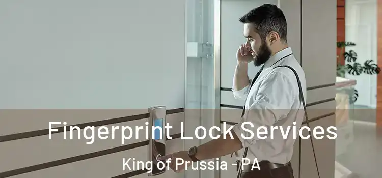  Fingerprint Lock Services King of Prussia - PA