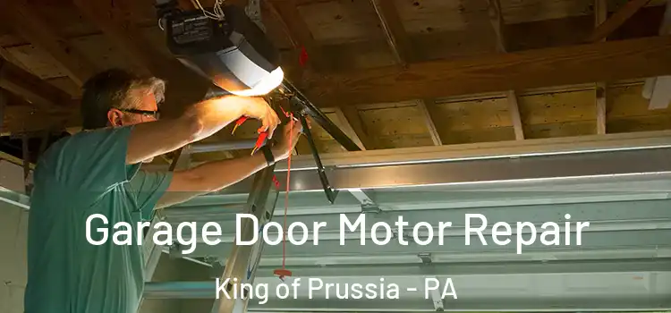  Garage Door Motor Repair King of Prussia - PA