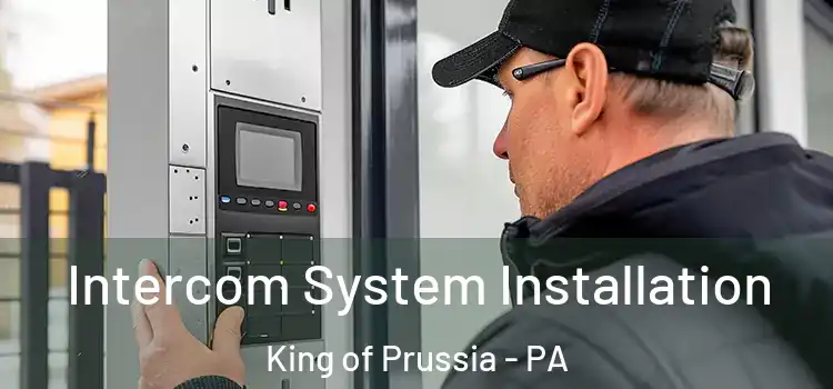  Intercom System Installation King of Prussia - PA