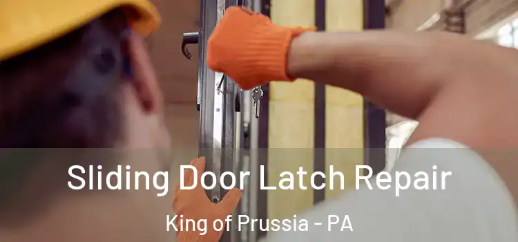  Sliding Door Latch Repair King of Prussia - PA