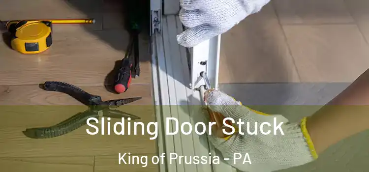  Sliding Door Stuck King of Prussia - PA