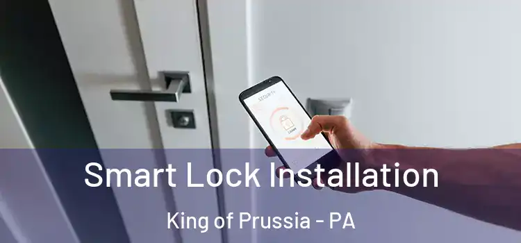  Smart Lock Installation King of Prussia - PA